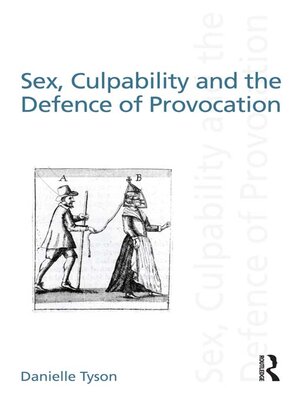 cover image of Sex, Culpability and the Defence of Provocation